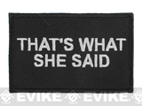 Griffon Industries That's What She Said Hook and Loop Patch (Color: Black)