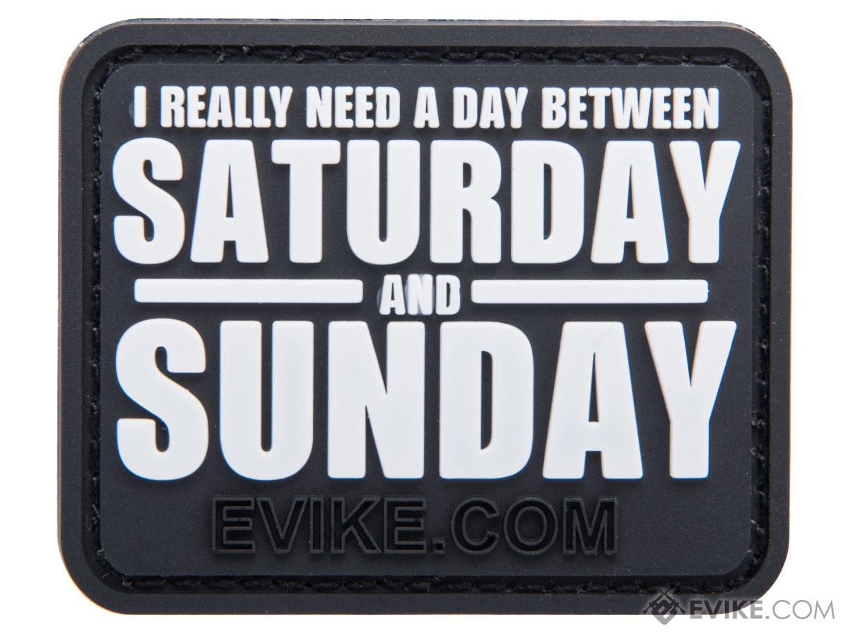Between Saturday and Sunday PVC Morale Patch, Tactical  Gear/Apparel, Patches