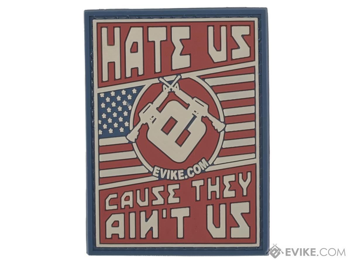 Evike.com Hate Us Cause They Ain't Us PVC Morale Patch (Color: Full Color)