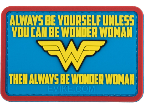 Evike.com Always Be Yourself Unless You Can be Wonder Woman PVC Morale Patch